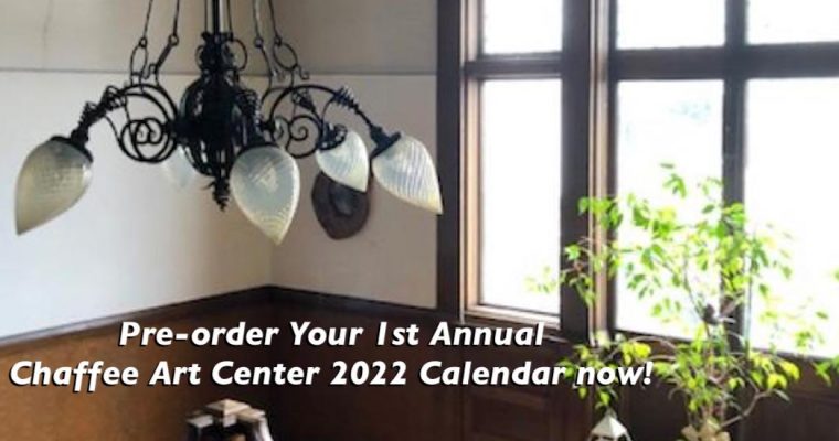 Pre-order Your 1st Annual Chaffee Art Center 2022 Calendar now!