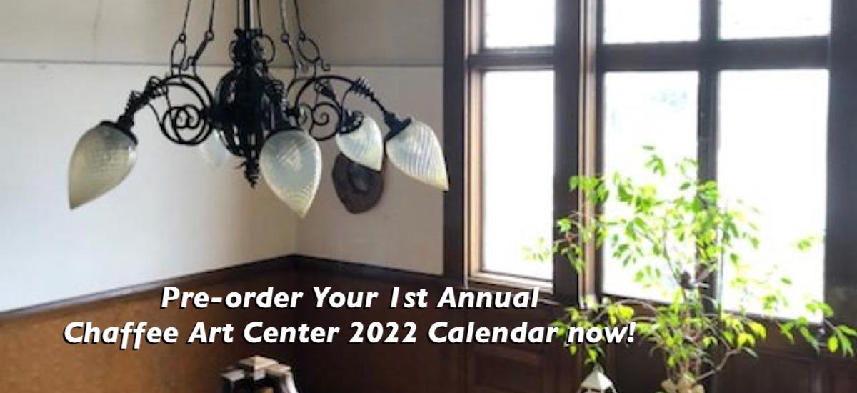 Pre-order Your 1st Annual Chaffee Art Center 2022 Calendar now!