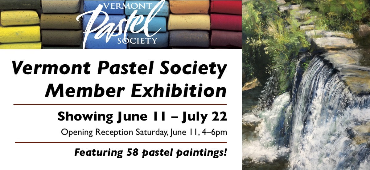 Vermont Pastel Society Member Exhibition