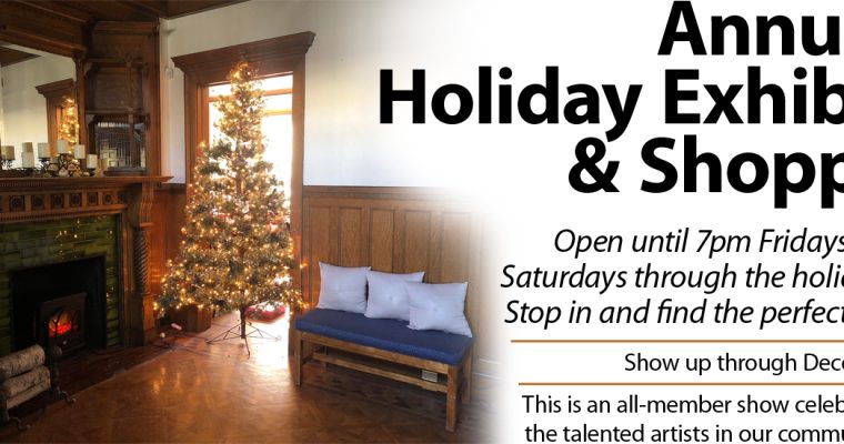 Annual Holiday Exhibit & Shoppe