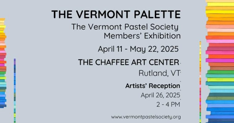 The Vermont Palette Members’ Exhibition