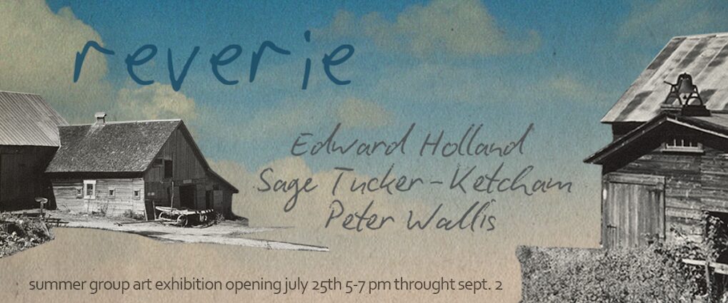 “Reverie”, New Exhibit Opening Friday