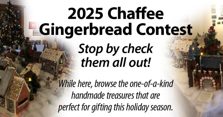 Chaffee Annual Gingerbread Showcase