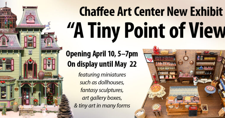 Chaffee Miniature Exhibit Opens April 10