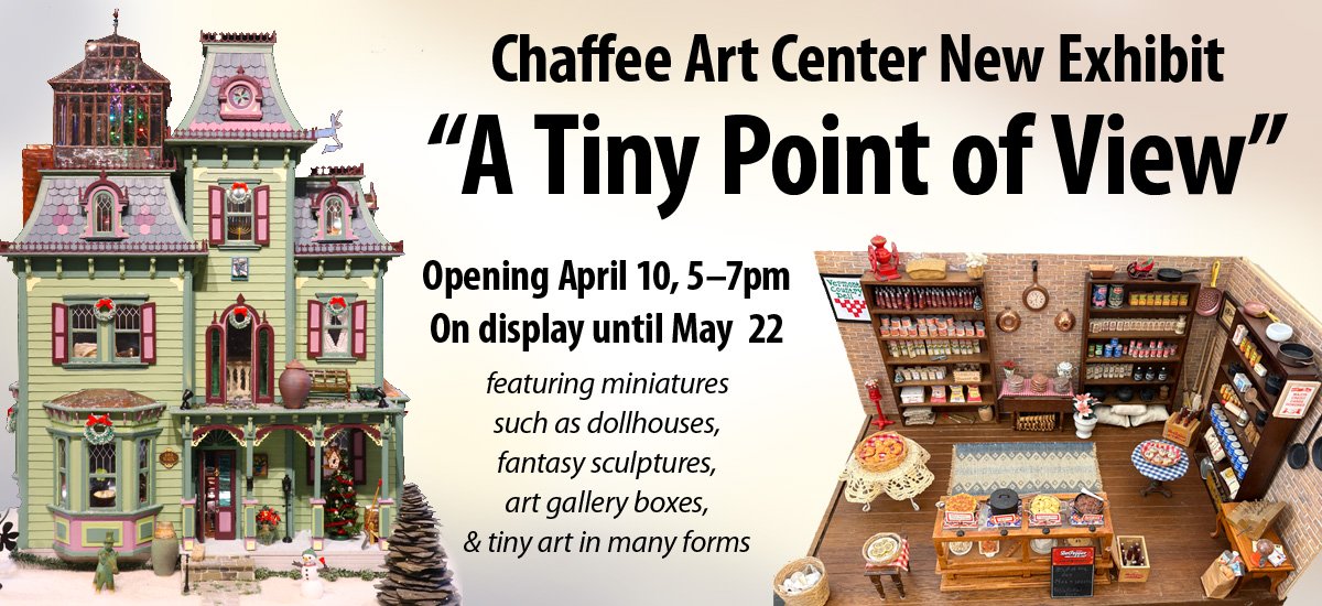 Chaffee Miniature Exhibit Opens April 10